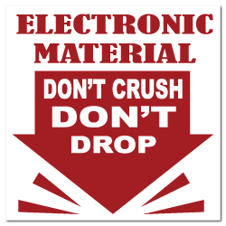 Electronic Material, Don't Crush, Don't Drop Stickers