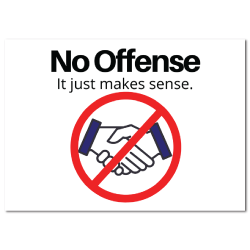 8 x 10 Inch Rectangle No Offence, It Makes No Sense Stickers