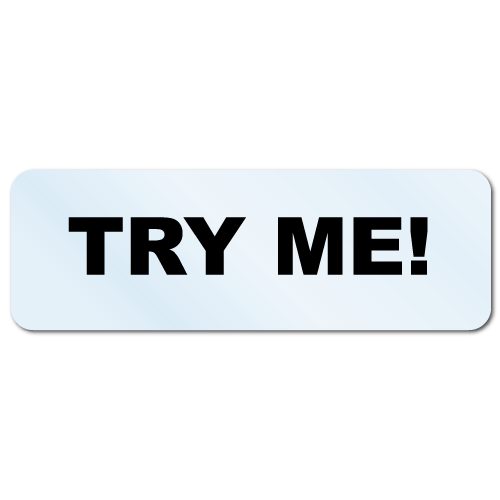 Try Me Stickers Clear Background, 1.5 x 0.5 Rectangle, Roll of 500
