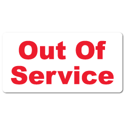 "Out of Service" Stickers