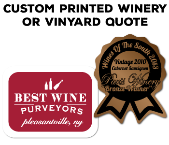 Start a quote for a Custom Printed Winery or Vinyard Label